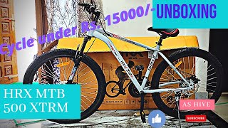 HRX MTB 500 xtrmUNBOXINGBICYCLE under Rs15000 [upl. by Merrick]