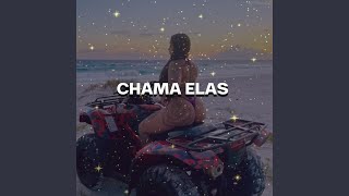 CHAMA ELAS Remix [upl. by Del]