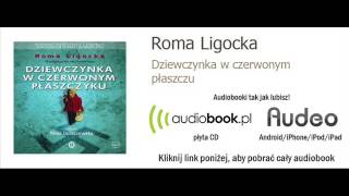 Dziewczyna w czerwonym płaszczu  Roma Ligocka  audiobook MP3 książka audio [upl. by Aneelad]