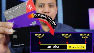 Cómo Dominar la Fecha de Corte y Fecha de Pago de tu Tarjeta de Crédito  TDC Principiantes [upl. by Herald921]