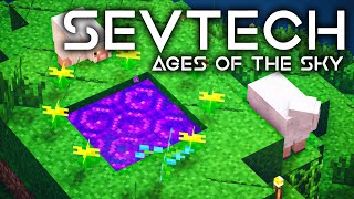 SevTech Ages of the Sky Ep 12 Entering The Twilight Zone [upl. by Osicnarf]