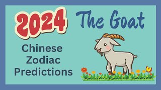 🐐 Goat 2024 Chinese Zodiac Predictions  Chinese Horoscope [upl. by Napas]