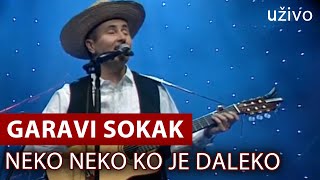 Garavi Sokak  Neko Neko Ko Je Daleko live uživo Srpsko Narodno pozorište [upl. by Ecnaiva]