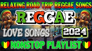 NEW BEST REGGAE MUSIC MIX 2024💞RELAXING REGGAE SONGS🍞New Reggae Songs 2024 [upl. by Nylessej]