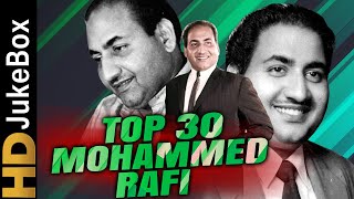 Mohammed Rafi Top 30 Songs  मोहम्मद रफी के सुपरहिट गाने  ओल्ड एवरग्रीन हिंदी गाने  टॉप ३० गाने [upl. by Patsis]