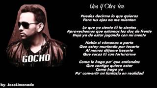 Gocho  Una Y Otra Vez Letra Lyrics ★Reggaeton 2014★ [upl. by Gasperoni152]