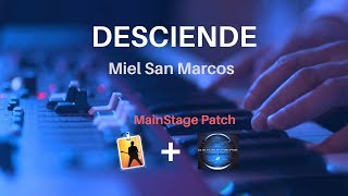 DESCIENDE  Miel San Marcos  MainStage 3 amp Omnisphere Patch  CrMaltez [upl. by Airdua]