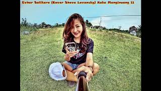 Evher Salikara Cover Sheva Levensky Kaka Manginuang II [upl. by Aiyram]