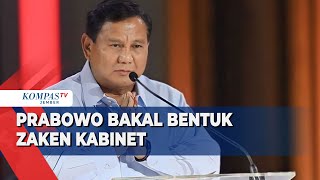 Prabowo Bakal Bentuk Zaken Kabinet Parpol KetarKetir [upl. by Anuhsal]