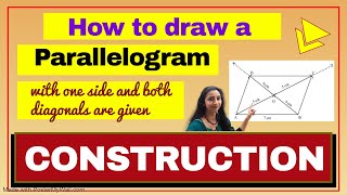 Construction of Parallelogram Class 8  Constructing Parallelogram given one side and both diagonals [upl. by Llerrom]