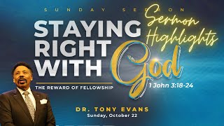 Highlights  Tony Evans  Staying Right with God The Reward of Fellowship [upl. by Turino809]