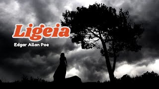 Ligeia  Edgar Allan Poe [upl. by Leasi]