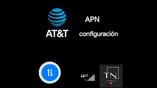 ATampT 4G LTE CONFIGURACIÓN APN  MÉXICO [upl. by Devonna]