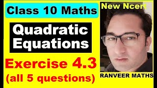 Class 10 Maths Ex43 Q1 to Q5 Quadratic Equations  NEW NCERT  CBSE  Ranveer Maths 10 [upl. by Aizek]