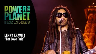 Lenny Kravitz Performs Let Love Rule  Power Our Planet Live in Paris [upl. by Eahsram]