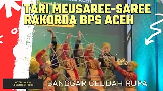 TARI MEUSAREESAREE  RAKORDA BPS ACEH HOTEL AYANI 14 OKT 2024 [upl. by Buffo]