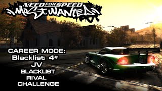 NFS Most Wanted 2005  Blacklist 4 JV  Blacklist Rival Challenge PC [upl. by Arob]