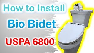 How to Install a Bidet  Bio Bidet 6800 Review [upl. by Ablasor981]