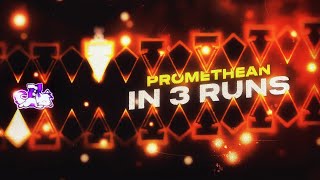 Promethean In 3 Runs EXTREME DEMON By EndLevel [upl. by Molohs]