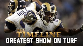 The Most Potent Offense in NFL History  The Timeline Greatest Show on Turf  NFL Films [upl. by Kopp]