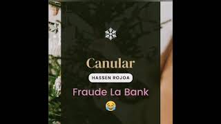 Canular  Fraude dans La Bank Hassen Rojoa [upl. by Ahsinot]