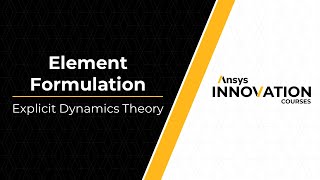 Element Formulation in Explicit Dynamics  Lesson 3 [upl. by Orabelle]