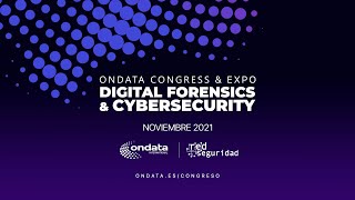 Ondata Congress amp Expo 2021 Digital Forensics amp Cybersecurity  Event Recap [upl. by Anoyek335]