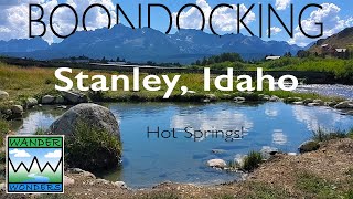 Fantastic Free Camping Near Stanley Idaho on the Salmon River Boondocking Beneath the Sawtooth Mtns [upl. by Ennaillek]