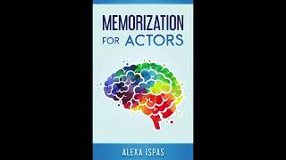 Reading of quotMemorization for Actorsquot by Alexa Ispas [upl. by Hillard3]