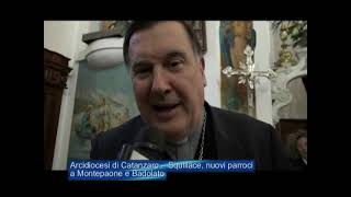 Arcidiocesi di Catanzaro  Squillace nuovi parroci a Montepaone e Badolato [upl. by Tletski]