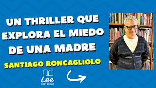 Santiago Roncagliolo Los miedos que surgen con la paternidad [upl. by Eelarual450]