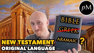 What language was the Bible written in New Testament GREEK or ARAMAIC [upl. by Deborah818]