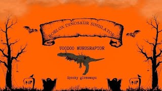 Roblox Dinosaur Simulator Giveaway Challenge Halloween Edition 10 Voodo Murusraptor [upl. by Dehlia]