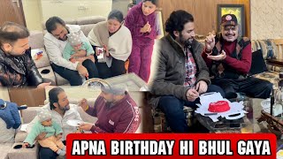 Apna BIRTHDAY Hi BHUL Gaya … BIRTHDAY CELEBRATION [upl. by Ahsikcin603]