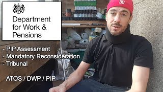 ★ PIP ADVICE Assessment Mandatory Reconsideration Tribunal My Experience with Disabled Benefits [upl. by Nerty]