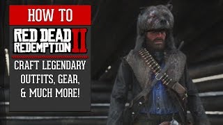 Red Dead Redemption 2  How To Craft Legendary Outfits Gear amp Much More [upl. by Dimmick]