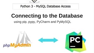 02 Python 3 MySQL Database Access  Connecting to Database [upl. by Lena752]