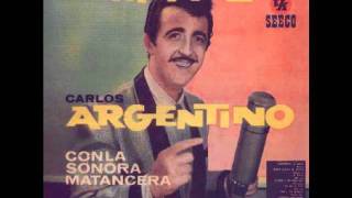 Carlos Argentino y la Sonora Matancera  Que feliz seria Asi [upl. by Tollman]