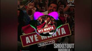 Aye Manya Song Remix  DJ Tahir Mix [upl. by Lenoel233]