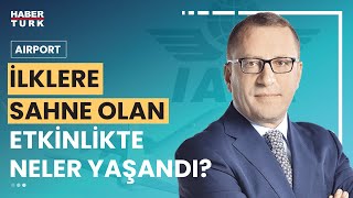 Uluslararası Hava Taşımacılığı Birliği IATAnın 79 Yıllık Genel Kurulunda neler yaşandı  Aırport [upl. by Yecaw]