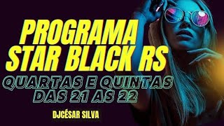 𝐒𝐭𝐚𝐫 𝐁𝐥𝐚𝐜𝐤 𝐑𝐒 com O MELHOR DA BLACK CHARME MUSIC 21112023 [upl. by Aronson682]