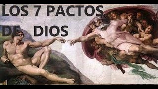 LOS 7 PACTOS DE DIOS [upl. by Yeldoow]