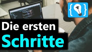 Die ersten Schritte beim Programmieren Lernen [upl. by Sternick]