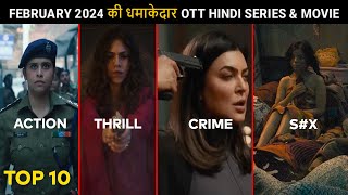 Top 10 New Release Ott Hindi Web Series amp Movies February 2024 [upl. by Nwahsat]