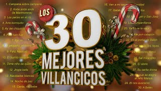 Los 30 Mejores Villancicos  Villancicos Para Celebrar la Navidad [upl. by Wiener]