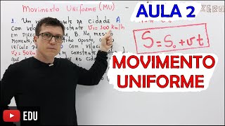 MOVIMENTO UNIFORME  FÍSICA BÁSICA FÍSICA do ZERO  Teoria e Exercícios  AULA 02 [upl. by Adnoma]