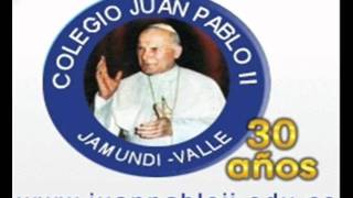 Himno al Colegio Juan Pablo II [upl. by Melitta232]