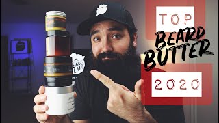 Top 5 Beard Products of 2020  Series Part 2 BEARD BUTTER [upl. by Ahtnamys228]