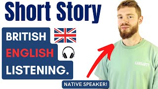 Learn British English With a Short Story amp Analysis British Accent Training [upl. by Yma]