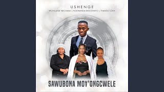 Sawubona Moy’ Ongcwele feat Wongama Nkosana amp Thando Coka [upl. by Stewart]